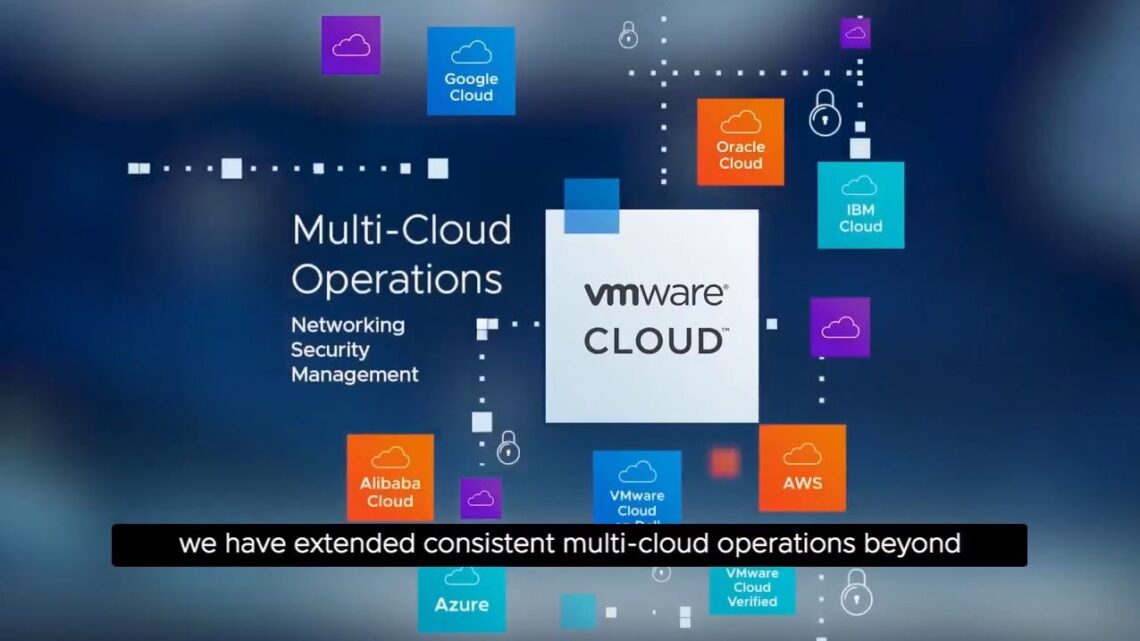 VMware Empowers Customers to Build their Multi-Cloud Future