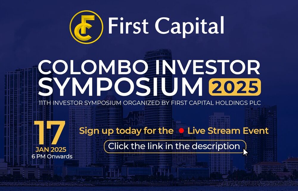 First Capital’s Investor Symposium marks 11th Year with major event in Colombo