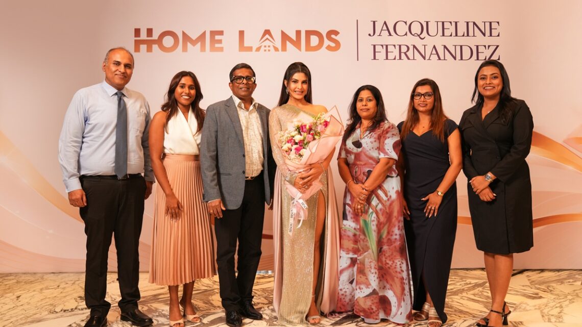 Jacqueline Fernandez Joins Hands with Home Lands to Redefine Luxury Living in Sri Lanka