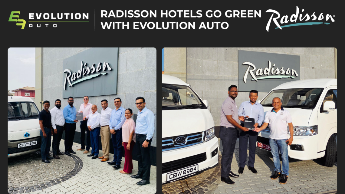 மின்சார வாகனங்கள் மூலம் Radisson Hotels Sri Lankaவின் நிலைபேறான பயணத்தை துரிதப்படுத்தும் Evolution Auto